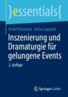 Inszenierung und Dramaturgie fur gelungene Events - eBook