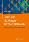 Quasi- und nichtlineare Kirchhoff-Netzwerke : Dimensionierung, Analyse und Synthese - eBook