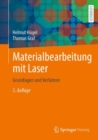 Materialbearbeitung mit Laser : Grundlagen und Verfahren - eBook
