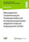 Mikromagnetische Charakterisierung des Ermudungsverhaltens und der Eigenspannungsrelaxation tiefgebohrter Proben des Vergutungsstahls 42CrMo4 - eBook