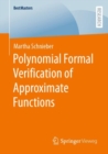 Polynomial Formal Verification of Approximate Functions - eBook