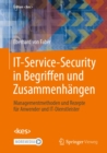 IT-Service-Security in Begriffen und Zusammenhangen : Managementmethoden und Rezepte fur Anwender und IT-Dienstleister - eBook
