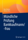 Mundliche Prufung Bankkaufmann/-frau - eBook
