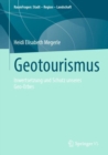 Geotourismus : Inwertsetzung und Schutz unseres Geo-Erbes - eBook
