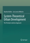 System-Theoretical Urban Development : The Potsdam Lodestar Approach - eBook