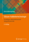 Silizium-Halbleitertechnologie : Grundlagen mikroelektronischer Integrationstechnik - eBook