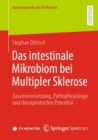 Das intestinale Mikrobiom bei Multipler Sklerose : Zusammensetzung, Pathophysiologie und therapeutisches Potential - eBook