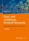 Quasi- und nichtlineare Kirchhoff-Netzwerke : Dimensionierung, Analyse und Synthese - eBook