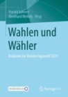Wahlen und Wahler : Analysen zur Bundestagswahl 2021 - eBook