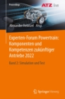 Experten-Forum Powertrain: Komponenten und Kompetenzen zukunftiger Antriebe 2022 : Band 2: Simulation und Test - eBook