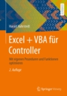 Excel + VBA fur Controller : Mit eigenen Prozeduren und Funktionen optimieren - eBook