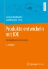 Produkte entwickeln mit IDE : Kompakt und anschaulich - eBook