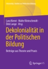 Dekolonialitat in der Politischen Bildung : Beitrage aus Theorie und Praxis - eBook