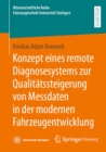 Konzept eines remote Diagnosesystems zur Qualitatssteigerung von Messdaten in der modernen Fahrzeugentwicklung - eBook