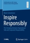 Inspire Responsibly : The Interplay between Aspirational Talk and Corporate Responsibility - eBook
