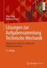 Losungen zur Aufgabensammlung Technische Mechanik : Abgestimmt auf die 26. Auflage der Aufgabensammlung - eBook