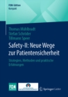 Safety-II: Neue Wege zur Patientensicherheit : Strategien, Methoden und praktische Erfahrungen - eBook