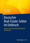 Deutscher Real-Estate-Sektor im Umbruch : Analyse der Branchenentwicklung und Perspektiven - eBook