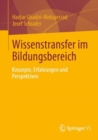 Wissenstransfer im Bildungsbereich : Konzepte, Erfahrungen und Perspektiven - eBook