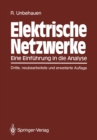 Elektrische Netzwerke : Eine Einfuhrung in die Analyse - eBook