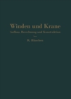 Winden und Krane : Aufbau, Berechnung und Konstruktion. Fur Studierende und Ingenieure - eBook