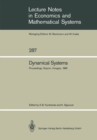 Dynamical Systems : Proceedings of an IIASA (International Institute for Applied Systems Analysis) Workshop on Mathematics of Dynamic Processes Held at Sopron, Hungary, September 9-13, 1985 - eBook