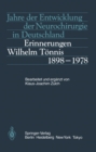 Jahre der Entwicklung der Neurochirurgie in Deutschland : Erinnerungen, Wilhelm Tonnis, 1898-1978 - eBook