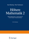 Hohere Mathematik 2 : Differentialgleichungen - Funktionentheorie Fourier-Analysis - Variationsrechnung - eBook