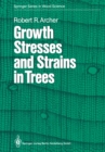 Growth Stresses and Strains in Trees - eBook
