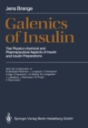 Galenics of Insulin : The Physico-chemical and Pharmaceutical Aspects of Insulin and Insulin Preparations - eBook