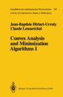 Convex Analysis and Minimization Algorithms I : Fundamentals - eBook