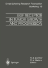 EGF Receptor in Tumor Growth and Progression - eBook