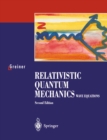 Relativistic Quantum Mechanics : Wave Equations - eBook