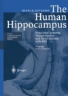 The Human Hippocampus : Functional Anatomy, Vascularization and Serial Sections with MRI - eBook