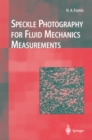 Speckle Photography for Fluid Mechanics Measurements - eBook