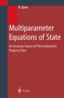 Multiparameter Equations of State : An Accurate Source of Thermodynamic Property Data - eBook