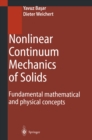Nonlinear Continuum Mechanics of Solids : Fundamental Mathematical and Physical Concepts - eBook