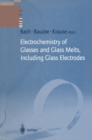 Electrochemistry of Glasses and Glass Melts, Including Glass Electrodes - eBook
