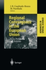 Regional Convergence in the European Union : Facts, Prospects and Policies - eBook