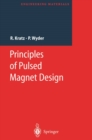Principles of Pulsed Magnet Design - eBook