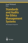 Standards and Audits for Ethics Management Systems : The European Perspective - eBook