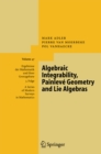Algebraic Integrability, Painleve Geometry and Lie Algebras - eBook