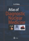 Atlas of Diagnostic Nuclear Medicine - eBook