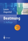 Beatmung : Grundlagen und Praxis - eBook