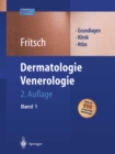 Dermatologie Venerologie : Grundlagen. Klinik. Atlas. - eBook