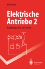 Elektrische Antriebe : Regelung von Antrieben - eBook