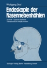 Endoskopie der Nasennebenhohlen : Technik * Typische Befunde, Therapeutische Moglichkeiten - eBook