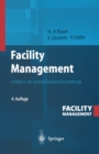 Facility Management : Erfolg in der Immobilienbewirtschaftung - eBook