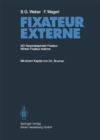 Fixateur Externe : AO-Gewindespindel-Fixateur Wirbel-Fixateur externe - eBook