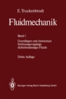 Fluidmechanik : Band 1: Grundlagen und elementare Stromungsvorgange dichtebestandiger Fluide - eBook
